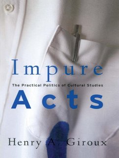 Impure Acts (eBook, ePUB) - Giroux, Henry A.