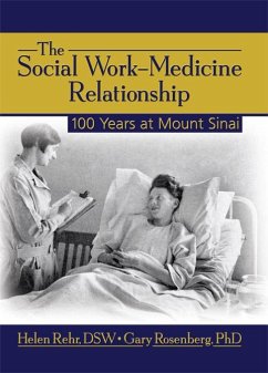 The Social Work-Medicine Relationship (eBook, ePUB) - Rehr, Helen; Gary, Rosenberg