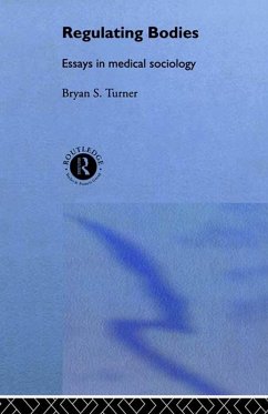 Regulating Bodies (eBook, ePUB) - Turner, Bryan S; Turner, Bryan S.