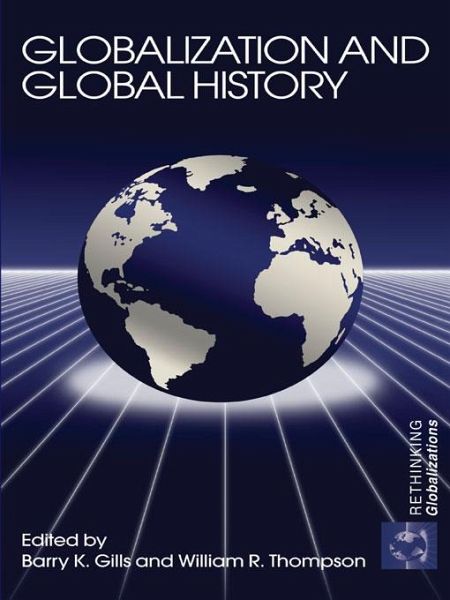 Globalization and Global History (eBook, ePUB) Globalization and Global History (eBook, ePUB)