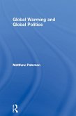 Global Warming and Global Politics (eBook, PDF)