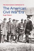 The Routledge Companion to the American Civil War Era (eBook, ePUB)