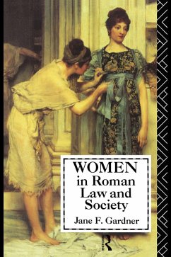 Women in Roman Law and Society (eBook, PDF) - Gardner, Jane F.