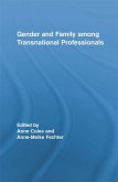 Gender and Family Among Transnational Professionals (eBook, ePUB)
