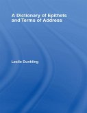 A Dictionary of Epithets and Terms of Address (eBook, PDF)