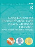 Going Beyond the Theory/Practice Divide in Early Childhood Education (eBook, ePUB)