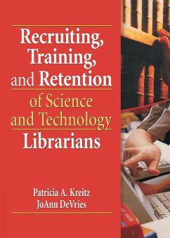 Cover Recruiting, Training, and Retention of Science and Technology Librarians (eBook, ePUB)