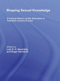 Shaping Sexual Knowledge (eBook, ePUB)