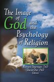 The Image of God and the Psychology of Religion (eBook, ePUB) The Image of God and the Psychology of Religion (eBook, ePUB)