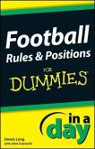 Football Rules and Positions In A Day For Dummies (eBook, ePUB)