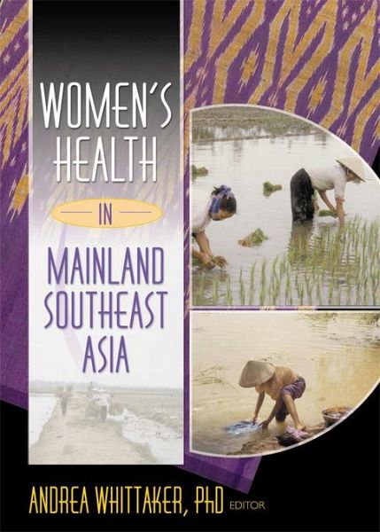 Women's Health In Mainland Southeast Asia (eBook, PDF) Women's Health In Mainland Southeast Asia (eBook, PDF)