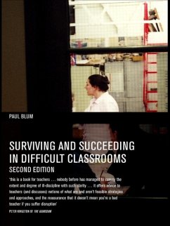 Surviving and Succeeding in Difficult Classrooms (eBook, ePUB) - Blum, Paul