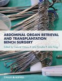 Abdominal Organ Retrieval and Transplantation Bench Surgery (eBook, ePUB)