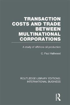 Transaction Costs & Trade Between Multinational Corporations (RLE International Business) (eBook, PDF) - Hallwood, C.