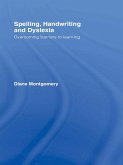 Spelling, Handwriting and Dyslexia (eBook, ePUB)