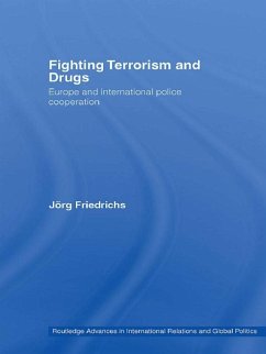 Fighting Terrorism and Drugs (eBook, ePUB) - Friedrichs, Jörg