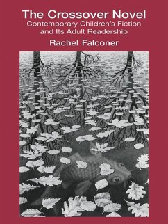 The Crossover Novel (eBook, ePUB) - Falconer, Rachel
