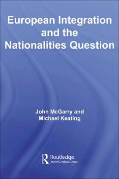 European Integration and the Nationalities Question (eBook, ePUB)