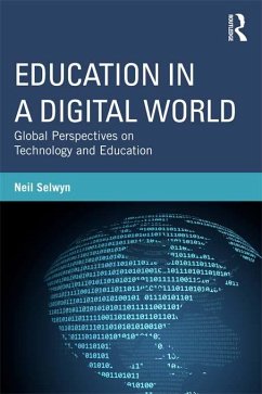 Education in a Digital World (eBook, ePUB) - Selwyn, Neil