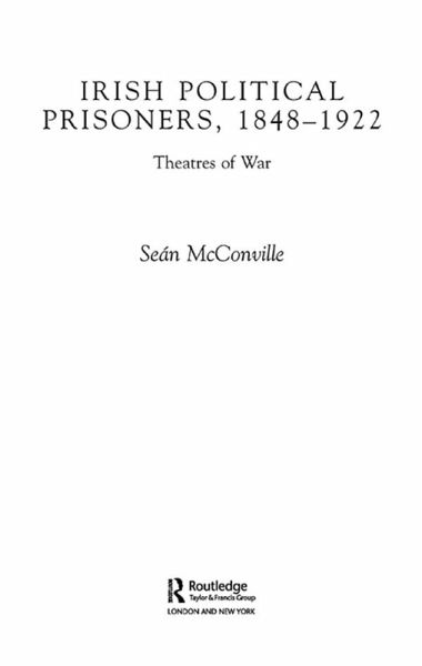 Irish Political Prisoners 1848-1922 (eBook, PDF) Irish Political Prisoners 1848-1922 (eBook, PDF)