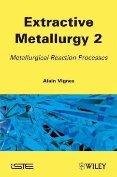 Extractive Metallurgy 2 (eBook, ePUB) - Vignes, Alain