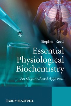 Essential Physiological Biochemistry (eBook, ePUB) - Reed, Stephen