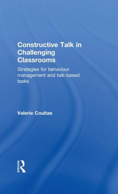 Constructive Talk in Challenging Classrooms (eBook, ePUB) - Coultas, Valerie