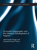 Economic Geography and the Unequal Development of Regions (eBook, ePUB)