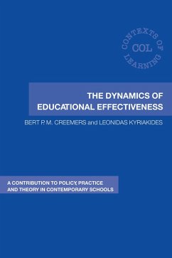 The Dynamics of Educational Effectiveness (eBook, ePUB) - Creemers, Bert; Kyriakides, Leonidas