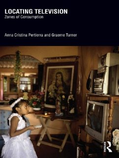 Locating Television (eBook, ePUB) - Pertierra, Anna Cristina; Turner, Graeme