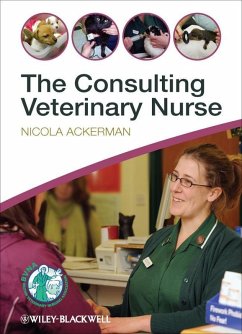 The Consulting Veterinary Nurse (eBook, PDF) - Ackerman, Nicola
