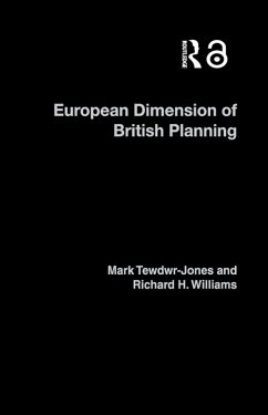 The European Dimension of British Planning (eBook, ePUB) - Tewdwr-Jones, Mark; Williams, Richard H.