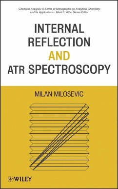 Internal Reflection and ATR Spectroscopy (eBook, ePUB) - Milosevic, Milan