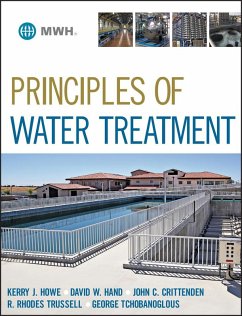 Principles of Water Treatment (eBook, PDF) - Howe, Kerry J.; Hand, David W.; Crittenden, John C.; Trussell, R. Rhodes; Tchobanoglous, George
