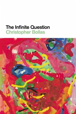 The Infinite Question (eBook, ePUB) - Bollas, Christopher