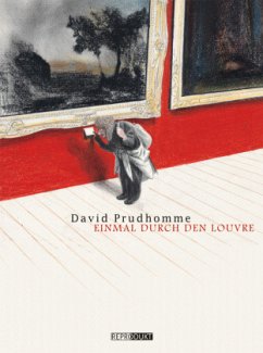 Einmal durch den Louvre - Prudhomme, David