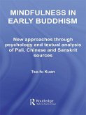 Mindfulness in Early Buddhism (eBook, ePUB) Mindfulness in Early Buddhism (eBook, ePUB)