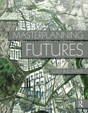 Masterplanning Futures (eBook, PDF)