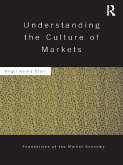 Understanding the Culture of Markets (eBook, PDF)