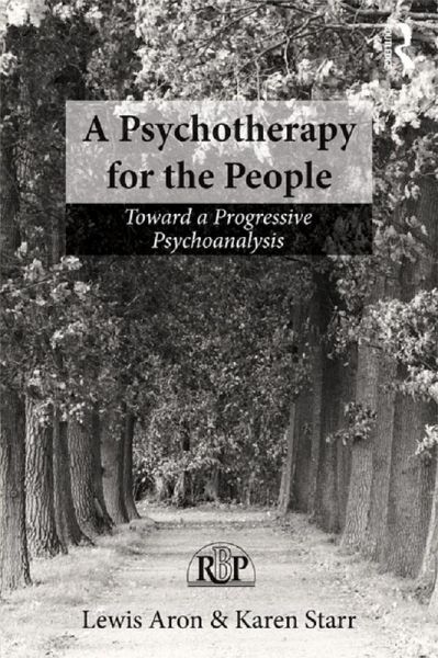 A Psychotherapy for the People (eBook, ePUB) A Psychotherapy for the People (eBook, ePUB)