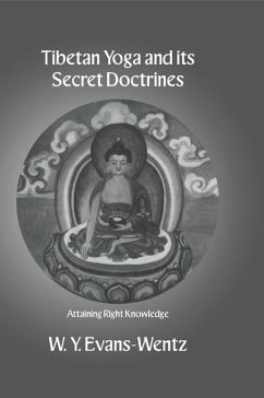 Tibetan Yoga and Its Secret Doctrines (eBook, ePUB) - Evans-Wentz, W. Y.