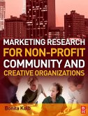 Marketing Research for Non-profit, Community and Creative Organizations (eBook, ePUB)