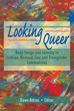 Looking Queer (eBook, PDF) - Atkins, Dawn