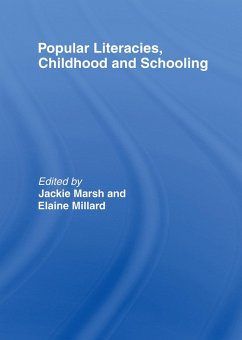 Popular Literacies, Childhood and Schooling (eBook, PDF) - Marsh, Jackie; Millard, Elaine