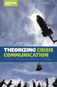 Theorizing Crisis Communication (eBook, PDF) - Sellnow, Timothy L.; Seeger, Matthew W.