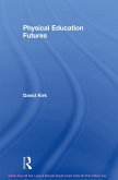 Physical Education Futures (eBook, ePUB)
