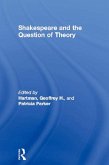 Shakespeare and the Question of Theory (eBook, ePUB)