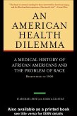 An American Health Dilemma (eBook, PDF)