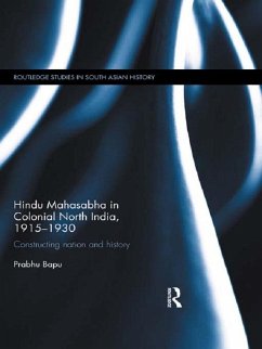 Hindu Mahasabha in Colonial North India, 1915-1930 (eBook, ePUB) - Bapu, Prabhu