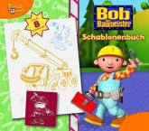 Bob der Baumeister. Schablonenbuch